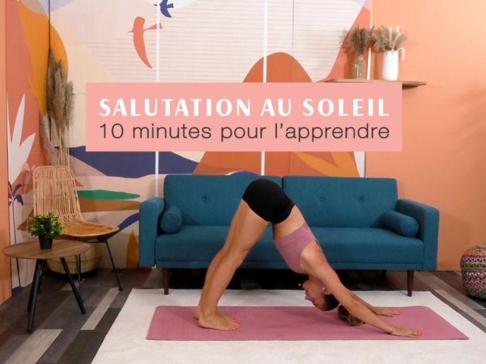 Yoga : 10 minutes pour apprendre la Salutation au Soleil